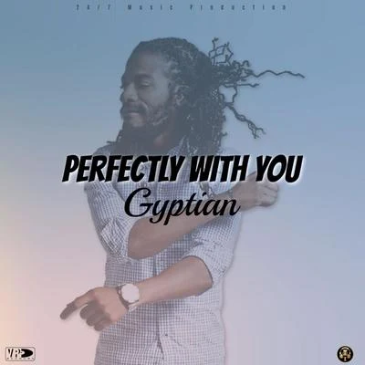 Gyptian/Bascom XPerfectly With You