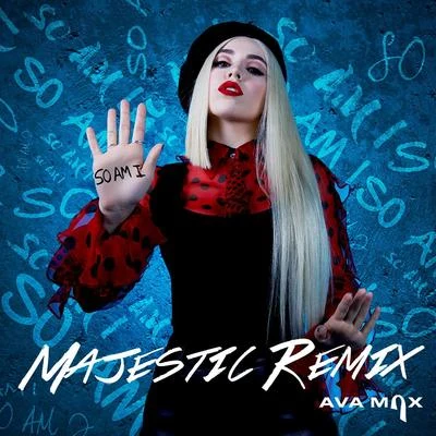 AvA MaXSo Am I (Majestic Remix)