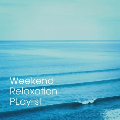 New Age Anti Stress Universe/Positive Thinking World/Best Relaxation MusicWeekend Relaxation Playlist