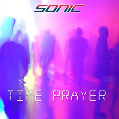 Mad Flow/Sonic/Lucky LucianoTime Prayer