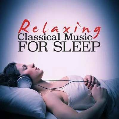 Alphons CzibulkaRelaxing Classical Music for Sleep