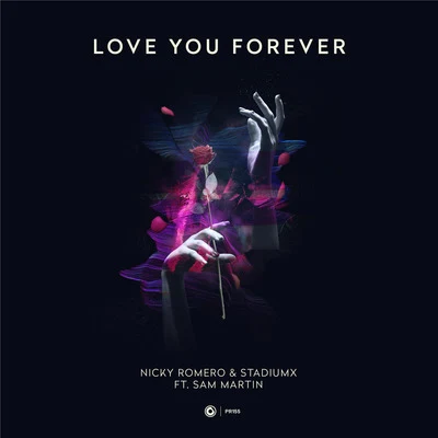 Stadiumx/Tom Swoon/Rico & MiellaLove You Forever