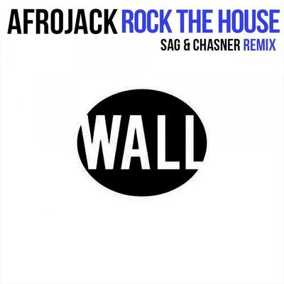 Afrojack/Sia/David GuettaRock The House (SAG & Chasner Remix)