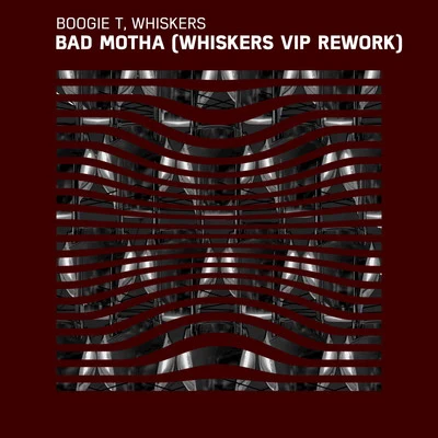 roshi/Walter Wilde/Boogie TBad Motha (Whiskers VIP Rework)