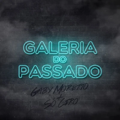 Gaby MorettoGaleria do Passado