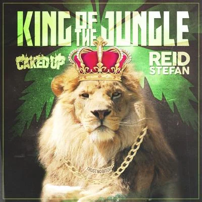 Reid StefanKing of the Jungle (Club Mix)