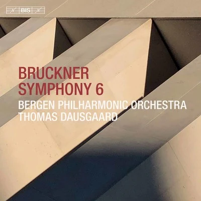 Thomas DausgaardBruckner: Symphony No. 6 in A Major, WAB 106 (1881 Version)