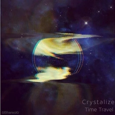 CRYSTALIZE/LucchiiTime Travel