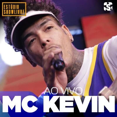 Mc KevinMc Kevin no Estúdio Showlivre (Ao Vivo)