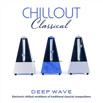 Deep WaveChillout Classical