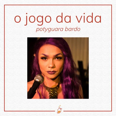 Potyguara BardoO Jogo da Vida (Ao Vivo no Estúdio MangoLab)