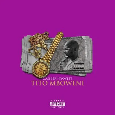 DJ Sumbody/Cassper NyovestTito Mboweni