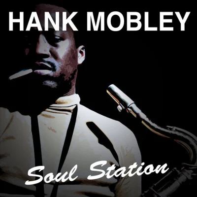 Hank Mobley/Gil Evans/Miles Davis/Jimmy Cobb/Paul ChambersSoul Station