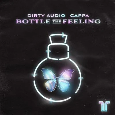 Dirty Audio/Max StylerBottle The Feeling