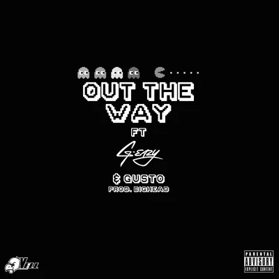 VellOut the Way (feat. G-Eazy & Gusto) - Single