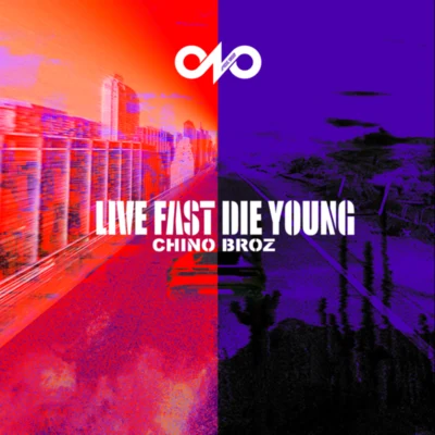 Chino BrozLive Fast Die Young