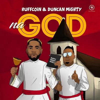 Prince Osito/Duncan MightyNa God (feat. Duncan Mighty)