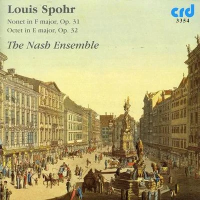 Nash EnsembleSPOHR, L.: Nonet, Op. 31Octet, Op. 32 (Nash Ensemble)