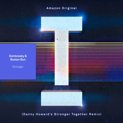 DombreskyStronger (Danny Howards Stronger Together Remix)