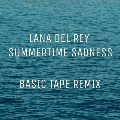 Mozambo/ALBÄ/Basic TapeSummertime Sadness (Basic Tape Remix)