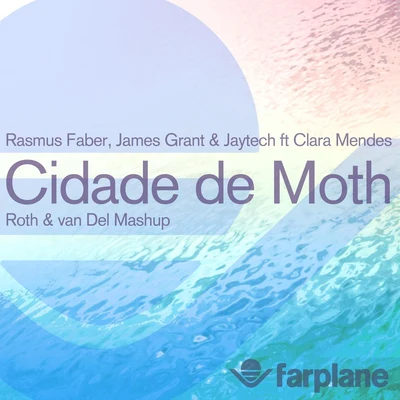 JaytechCidade de Moth (feat. Clara Mendes)