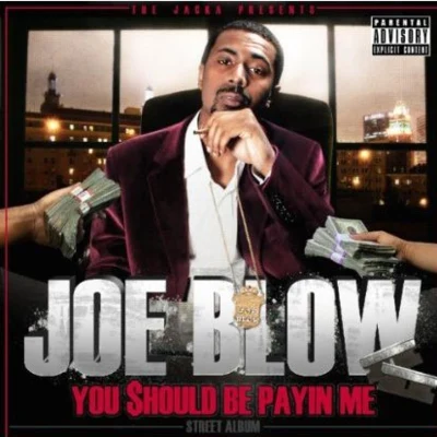 Hojo/Joe Blow/Keek Dogg/GRIZZ/C-Locs/Laced/San Quinn/A-Wax/Shady Nate/Lil RaiderYou Should Be Payin Me