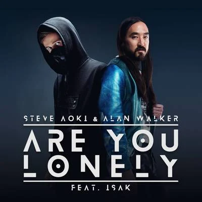 Alan Walker/Zak AbelAre You Lonely