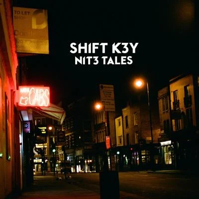 SHIFT K3Y/Kaleena ZandersNIT3 TALES