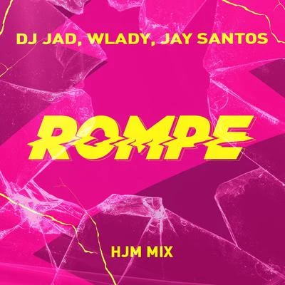 Jay SantosRompe (HJM Mix)