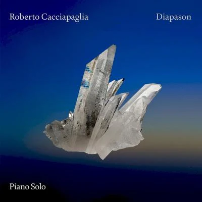 Roberto CacciapagliaDiapason (Piano Solo)