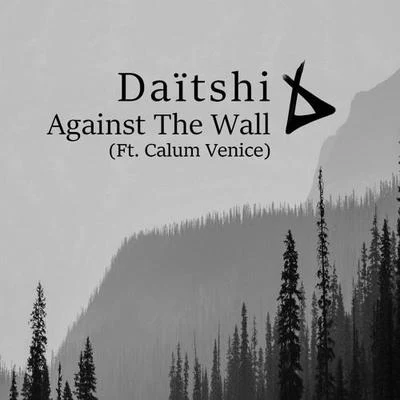 Daitshi/Annamarie RosanioAgainst The Wall