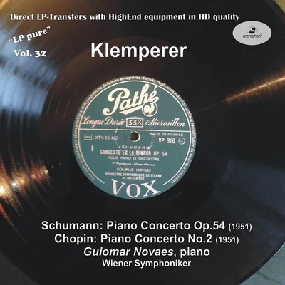 Otto KlempererSCHUMANN, R.: Piano Concerto, Op. 54CHOPIN, F.:Piano Concerto No. 2 (Novaes, Vienna Symphony, Klemperer) (1951)