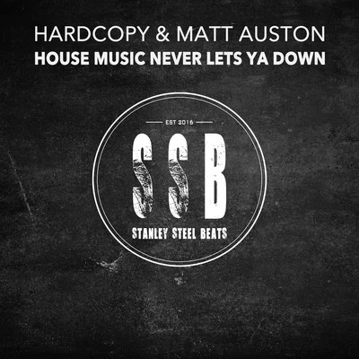 HardcopyHouse Music Never Lets Ya Down