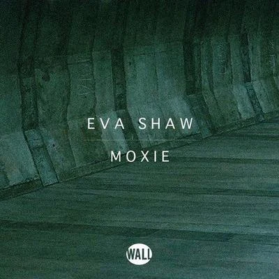 Eva ShawMoxie