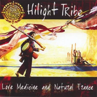 Hilight TribeLove medicine & natural trance