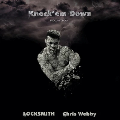 Chris WebbyKnockem Down