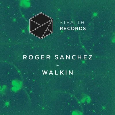 Roger SanchezWalkin