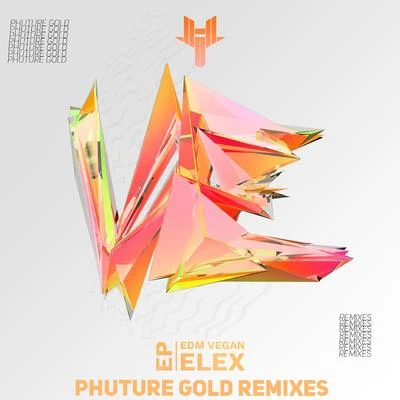 ELEXPhuture Gold Remixes EP