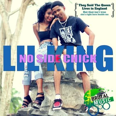 Lil KingNo Side Chick