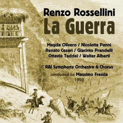 Magda OliveroRenzo Rossellini: La Guerra [Dramma in un atto proprio] (1960)