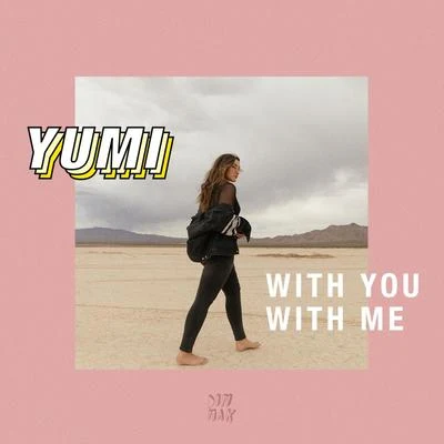 Yumi (钟柔美)麥克羊RICHCOVERYugobabyWith You With Me