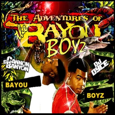 The Bayou BoyzThe Adventures Of The Bayou Boyz