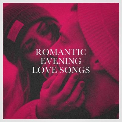 Ultimate Dance Hits/Top 40 Hits/Todays HitsRomantic Evening Love Songs