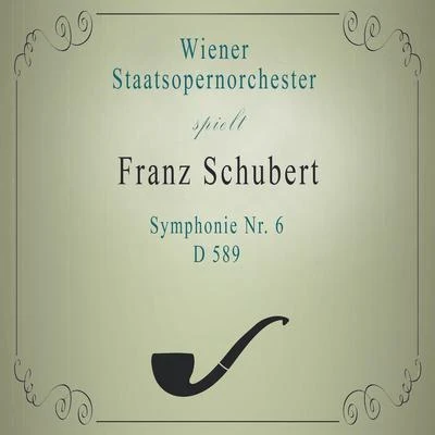 Suzanne Danco/Wiener Staatsopernorchester/Leopold Simoneau/Leo SchaenenWiener Staatsopernorchester spielt: Franz Schubert: Symphonie Nr. 6, D 589