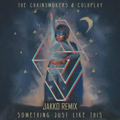 JakkoEva SimonsSomething Just Like This (JAKKO Remix)