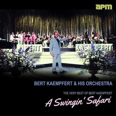 His OrchestraElla FitzgeraldRussell GraciaLouis ArmstrongA Swingin Safari - The Very Best Of Bert Kaempfert