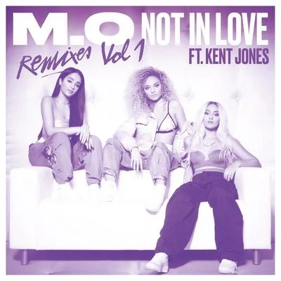 M.O/Ms Banks/GekoNot In Love (Remixes Vol. 1)