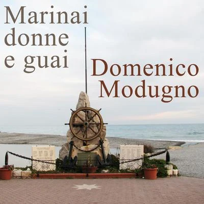 Domenico Modugno/Rita Pavone/Peppino Di CapriMarinai donne e guai