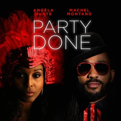 Machel MontanoParty Done - Single