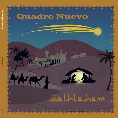 Mulo Francel/Quadro Nuevo/Andreas Hinterseher/Didi Lowka/Evelyn HuberBethlehem